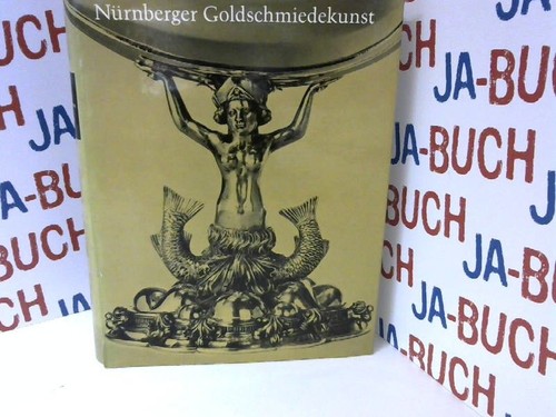 Nürnberger goldschmiedekunst - nürnberger,
