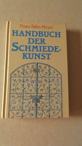 Handbuch der schmiedekunst zum - schmiedekunst,